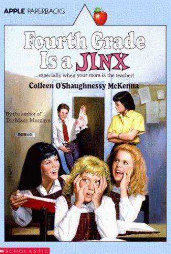 Fourth Grade Is A Jinx, Colleen O'Shaughnessy McKenna, New Book
