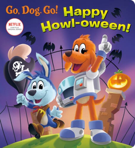 Happy Howl-oween (Netflix: Go, Dog Go) - Board book - ACCEPTABLE