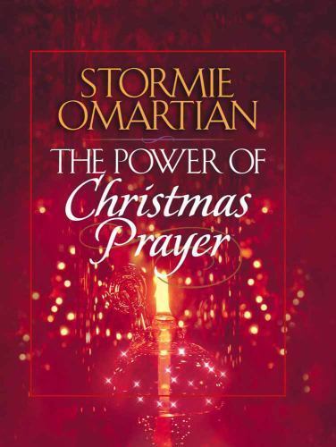The Power of Christmas Prayer by Omartian, Stormie