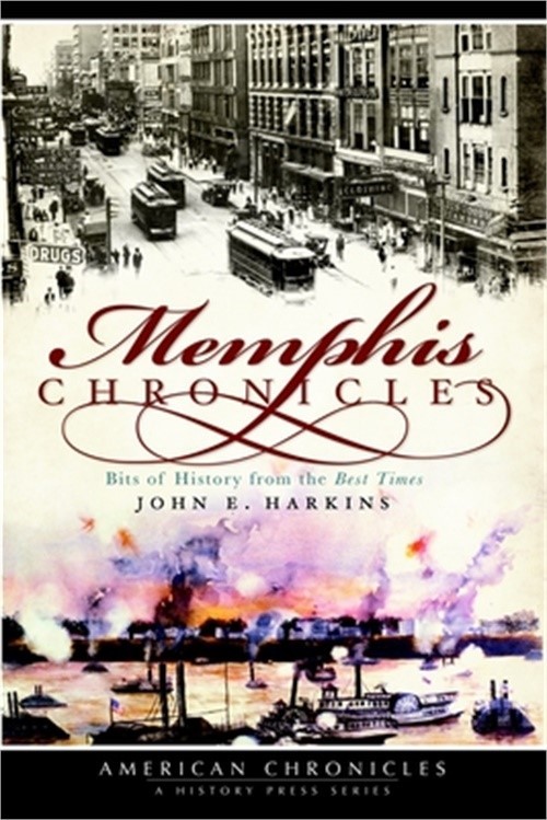 Memphis Chronicles: Bits of History from the Best Times (Paperback or Softback)