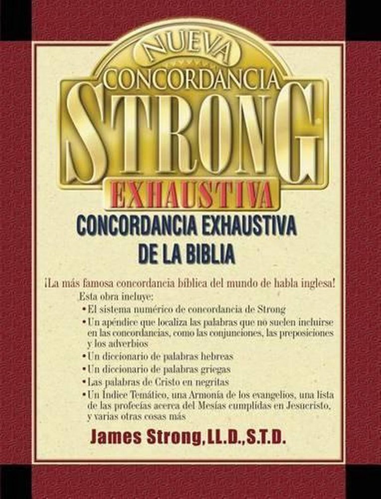Nueva concordancia Strong exhaustiva de la Biblia by James Strong (Spanish) Hard