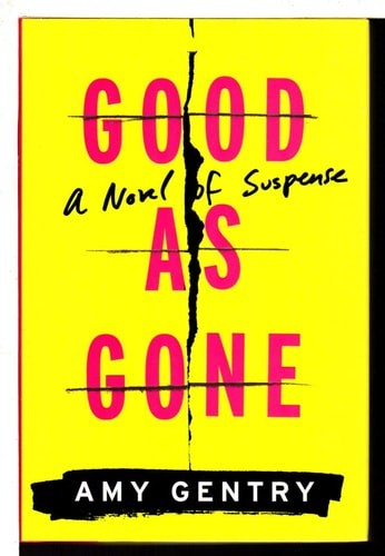 Good as Gone: A Novel of Suspense by Gentry, Amy, Acceptable Book
