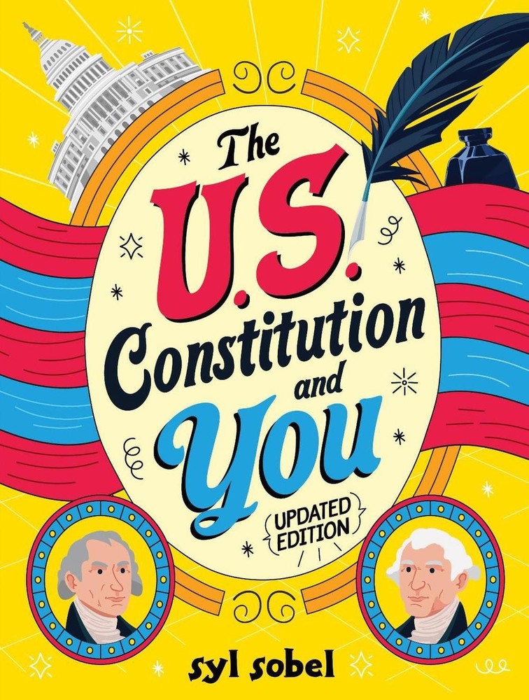 The U.S. Constitution and You by Syl Sobel J.D. Paperback Book