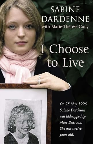 I Choose To Live by Dardenne, Sabine Hardback Book The Fast Free ShippingFREE US DELIVERY | ISBN: 1844082091 | Quality Books