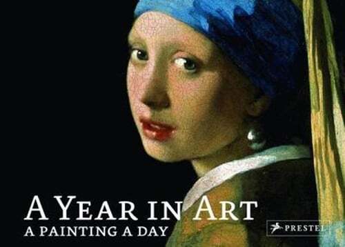 A Year in Art: A Painting a Day by Prestel Publishing: Used