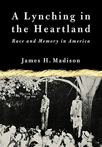 A Lynching in the Heartland: Race and Memory in America - NA, NA - Acceptabl...