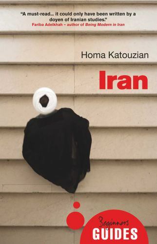 Iran : A Beginner's Guide, Paperback by Katouzian, Homa, Used Good Condition,...