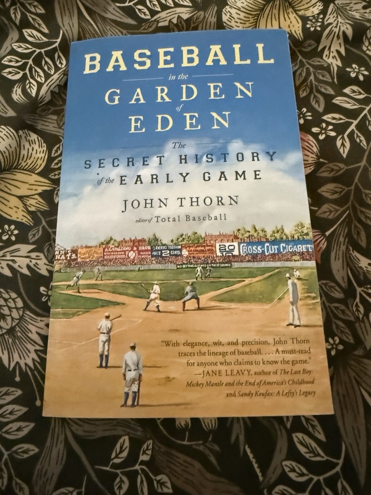 Baseball in the Garden of Eden - Hardcover By Thorn, John