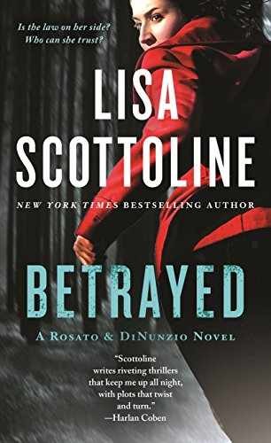 Betrayed: A Rosato & DiNunzio Novel - Paperback, by Scottoline Lisa - Very Good