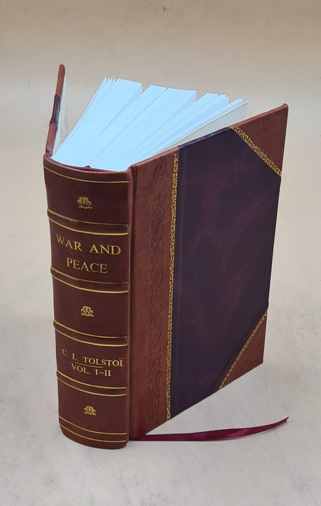 War and peace; a historical novel Vol-1-2 1886 [Leather Bound]