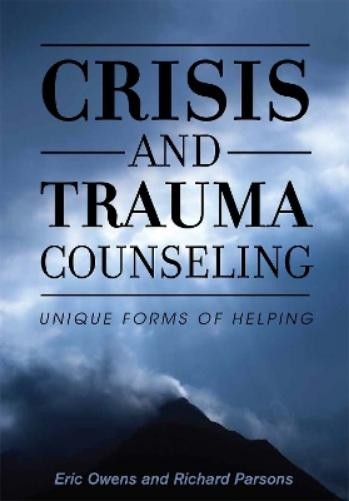 Eric Owens Richard Parsons Crisis and Trauma Counseling (Paperback)