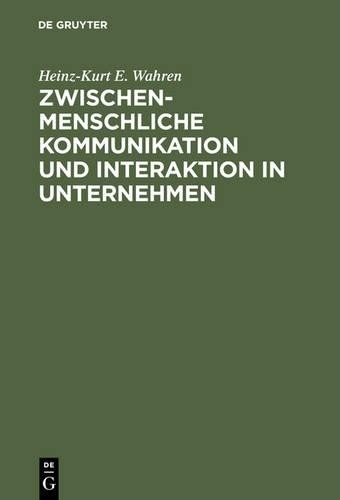 Heinz-Kurt E Wa Zwischenmenschliche Kommunikation und Interaktion in  (Hardback)
