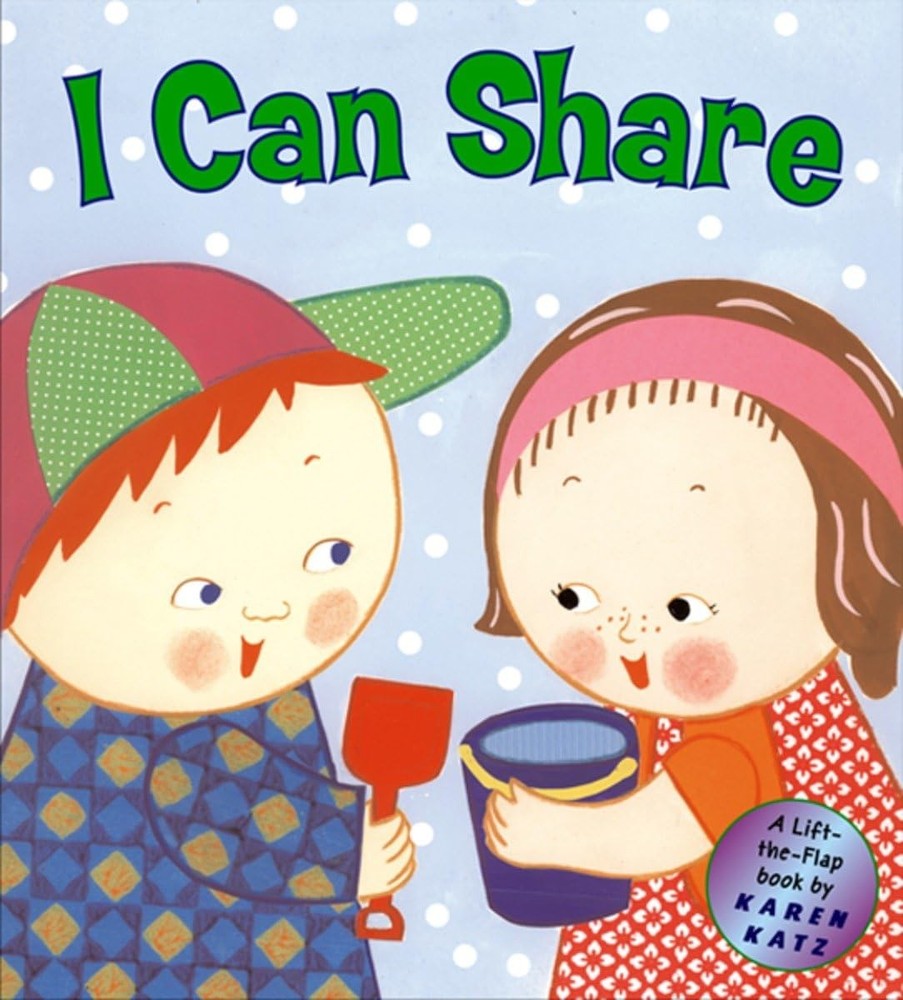 I Can Share: A Lift-the-Flap Book (Karen Katz Lift-the-Flap Books) by Katz