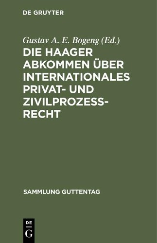 Gustav A. E. Bo Die Haager Abkommen über internationales Privat- und  (Hardback)