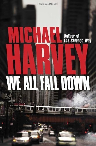 We All Fall Down - Hardcover By Harvey, Michael - GOOD