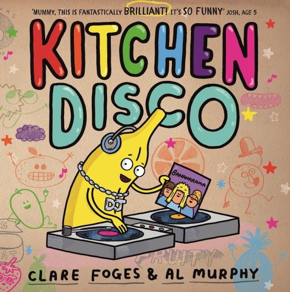 Kitchen Disco, Paperback by Foges, Clare; Murphy, Al (ILT), Brand New, Free s...