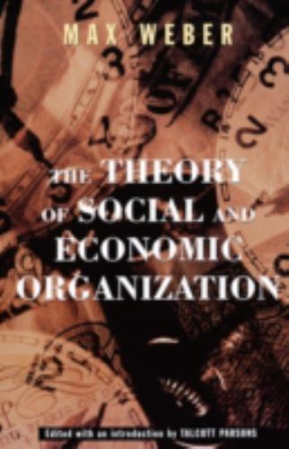 Theory of Social & Economic Organization, Paperback by Weber, Max, Like New U...