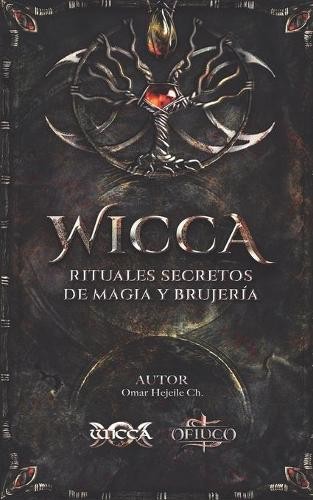 Omar Hejeile WICCA Rituales Secretos de Magia y Brujería (Paperback)Another great item from Rarewaves USA | Free delivery!