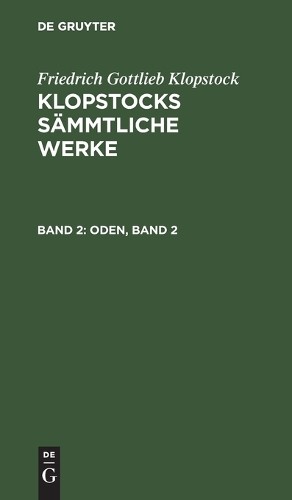 Friedrich Gottlieb Klopstock Oden, Band 2 (Hardback)