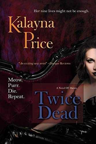 Twice Dead: The Haven Series (Novel of - Paperback, by Price Kalayna - Very Good