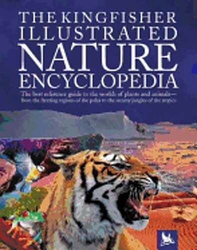 The Kingfisher Illustrated Nature Encyclopedia by David Burnie: Used