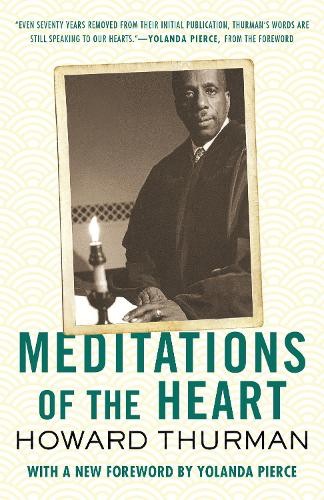 Howard Thurman Meditations of the Heart (Paperback)Another great item from Rarewaves USA | Free delivery!