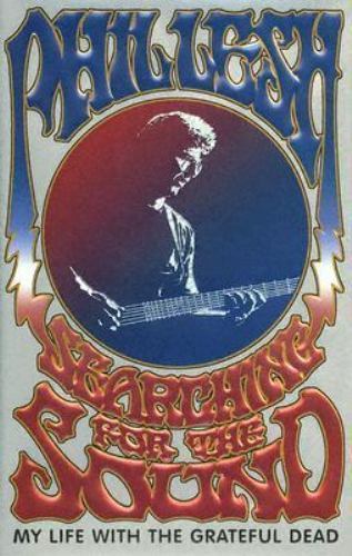 Searching for the Sound: My Life with the Grateful Dead, 0316009989, Phil Lesh
