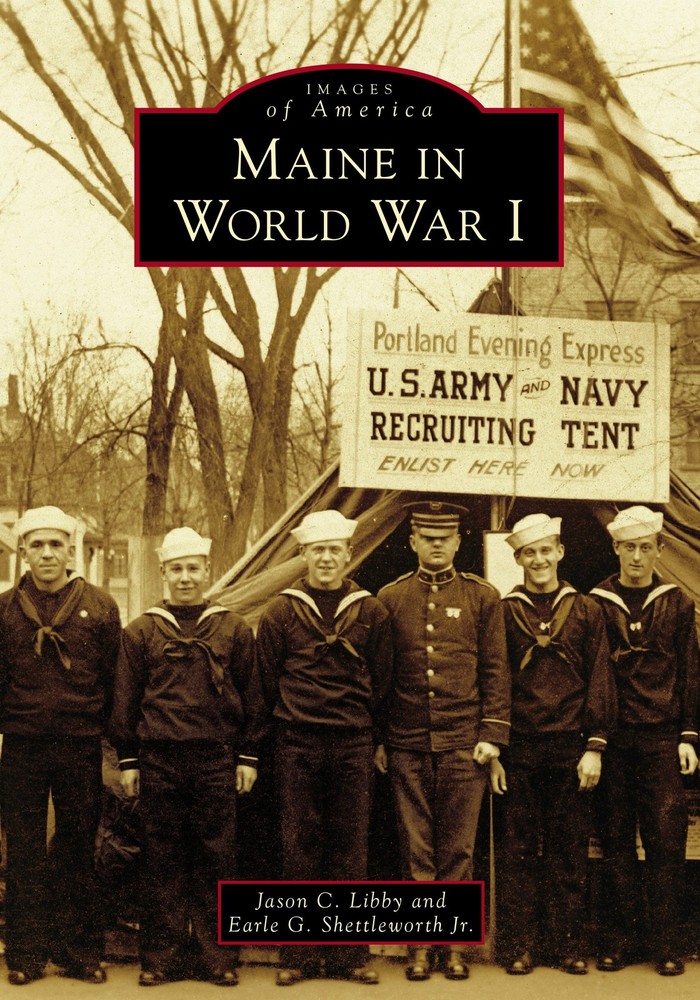 NEW Arcadia Publishing Maine in World War I, ME 9781467126632 Images of America-image