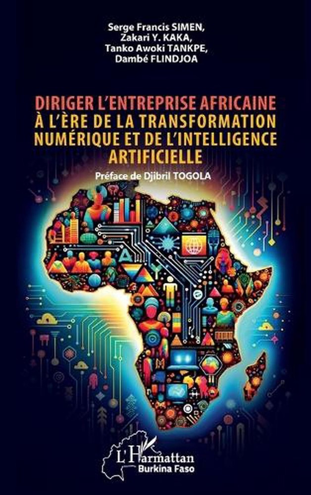 Diriger l'entreprise africaine l're de la transformation numrique et de l'intell