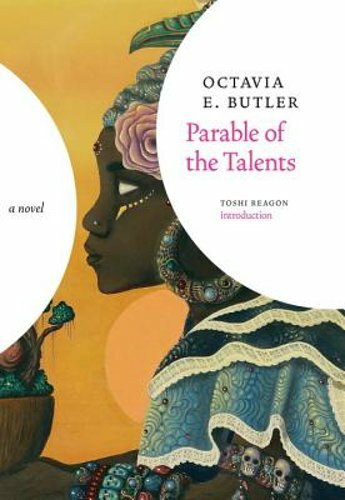 Parable of the Talents by Octavia E Butler: New