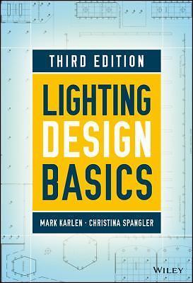 Lighting Design Basics, Spangler, Christina,Benya, James R.,Karlen, Mark, Very G
