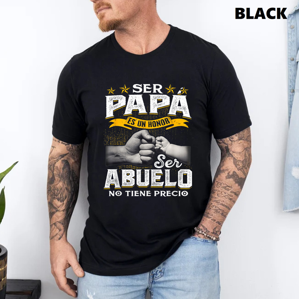 Ser Papa Es Un Honor Ser Abuelo No Tiene Precio T-Shirt-image