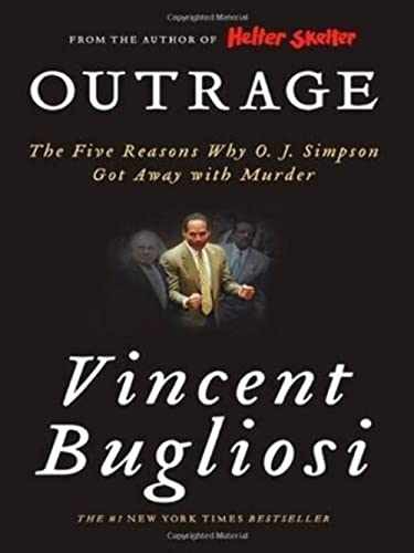 Outrage: The Five Reasons Why - Hardcover, by Vincent Bugliosi - Very Good s