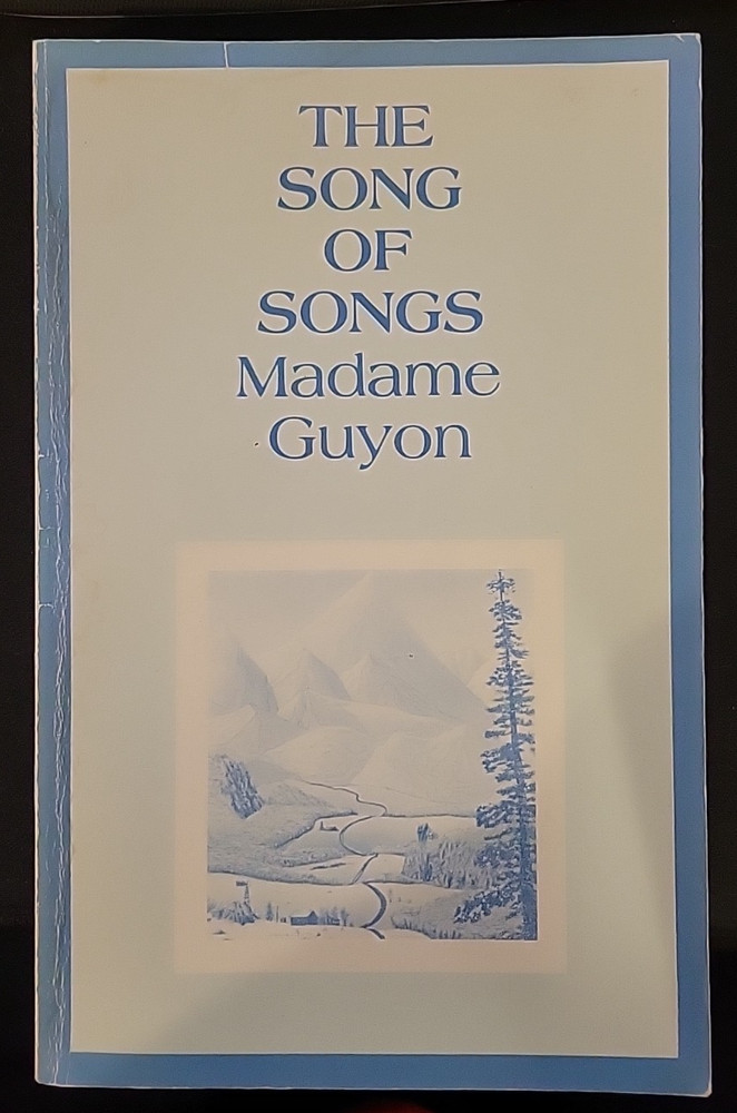 Guyon's the Song of Songs by Jeanne Guyon