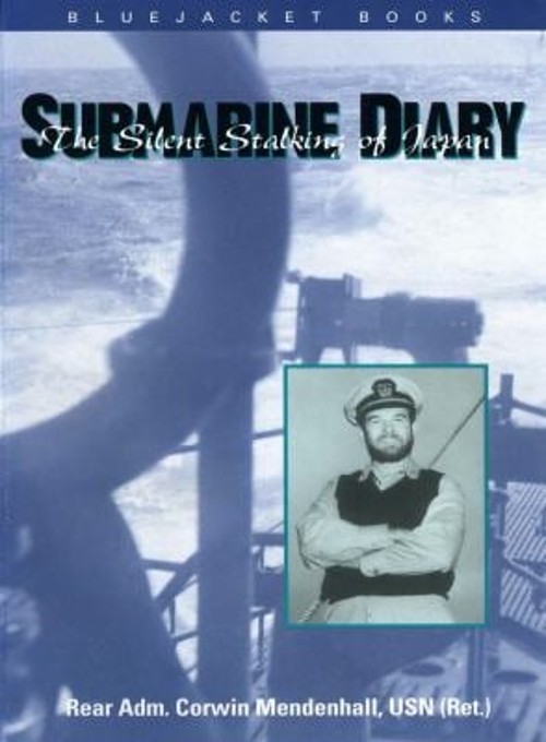 Submarine Diary : The Silent Stalking of Japan Paperback Corwin MFree US Delivery | ISBN:1557505829