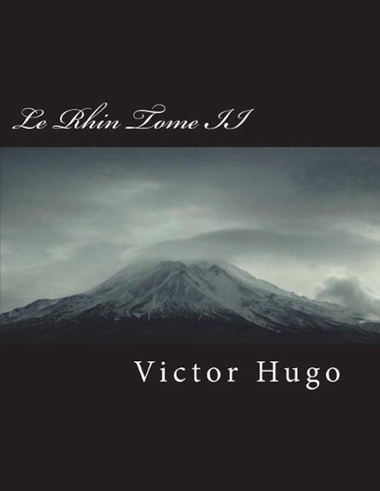 Le Rhin Tome II by Victor Hugo (French) Paperback Book