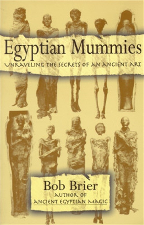 Egyptian Mummies: Unraveling the Secrets of an Ancient Art (Paperback or Softbac