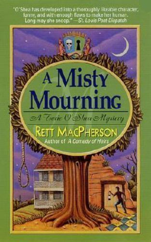 A Misty Mourning (Torie O'Shea Mysteries, No. 4) by MacPherson, Rett, Very Good