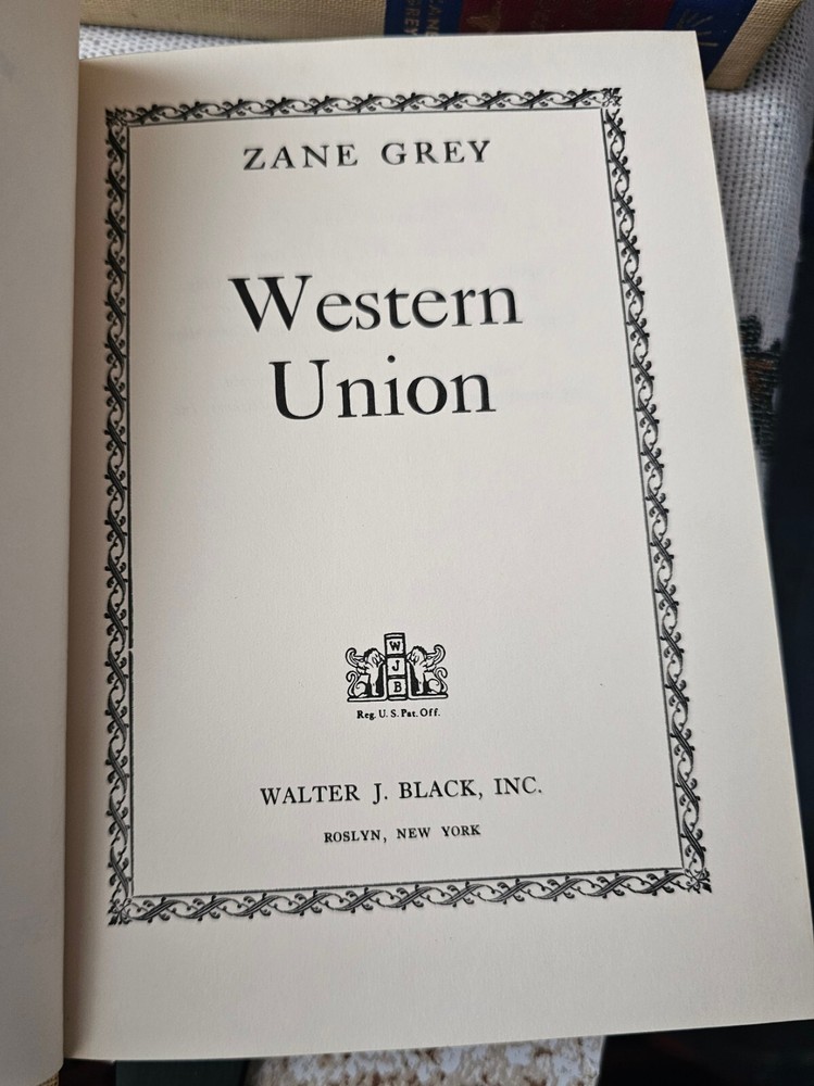 Western Union - Zane Grey - Walter J Black - Hardcover Book (June)