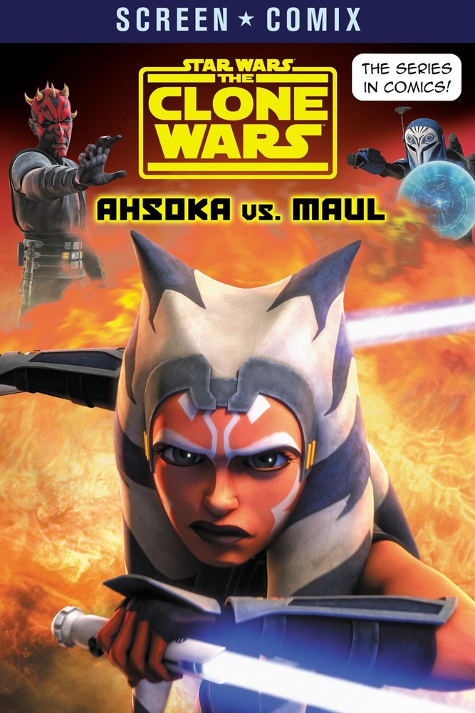 The Clone Wars: Ahsoka vs. Maul (Star Wars) (Screen Comix) by Random House