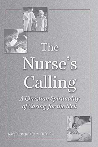 The Nurse's Calling: A - Paperback, by O'Brien Mary Elizabeth - Very Good