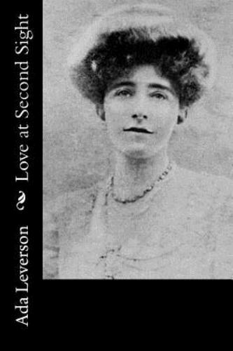Love at Second Sight, Paperback by Leverson, Ada, Like New Used, Free shippin...