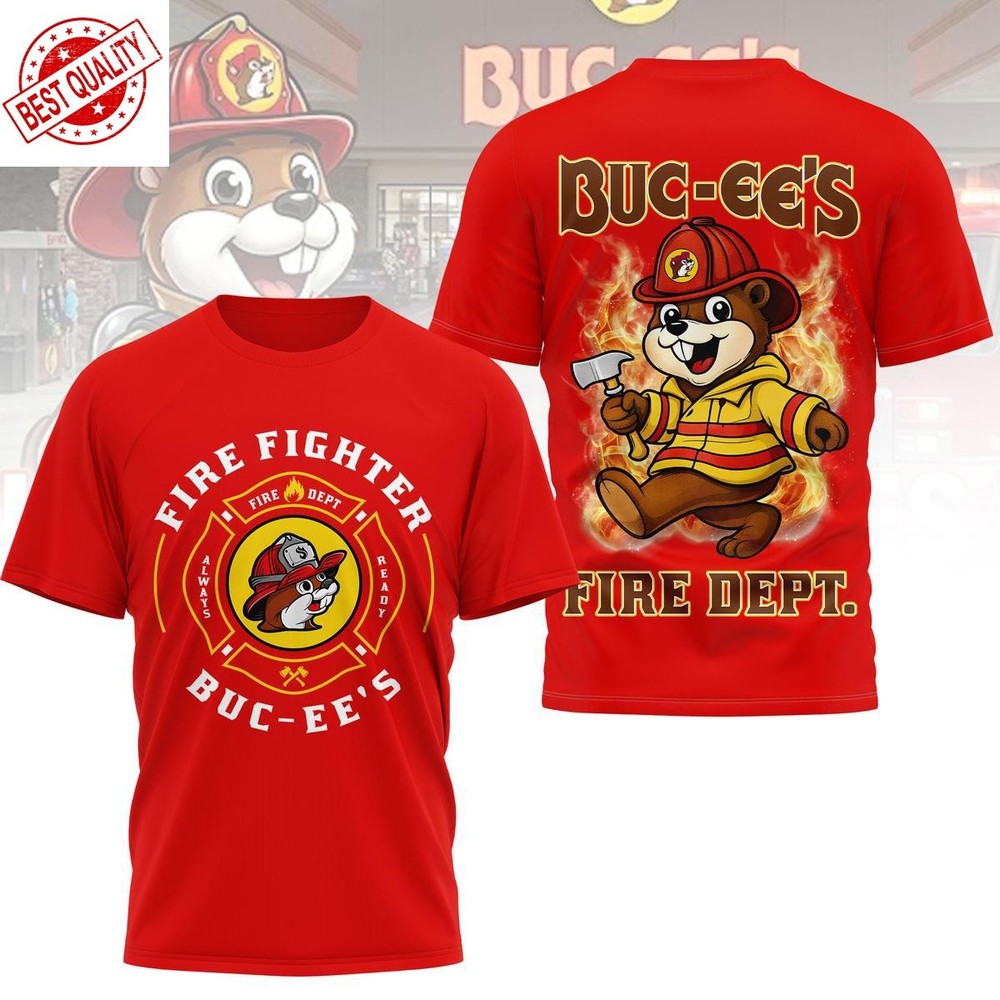 Bucee’s  Fire Fighter Always Ready T-Shirt S-3XL