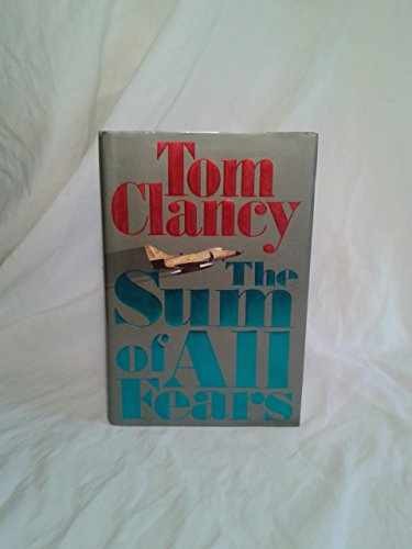 The Sum of All Fears - Hardcover, by Clancy Tom - Very Good s