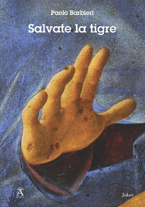 Paolo Barbieri Salvate la tigre (Paperback)Another great item from Rarewaves USA | Free delivery!