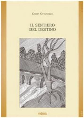 Cinzia Ottonello Il sentiero del destino (Paperback)Another great item from Rarewaves USA | Free delivery!
