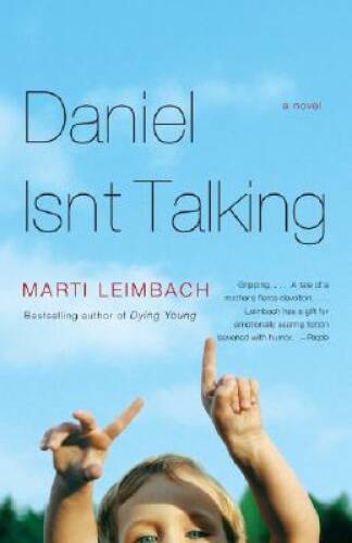 Daniel Isn't Talking - Paperback By Leimbach, Marti - VERY GOOD