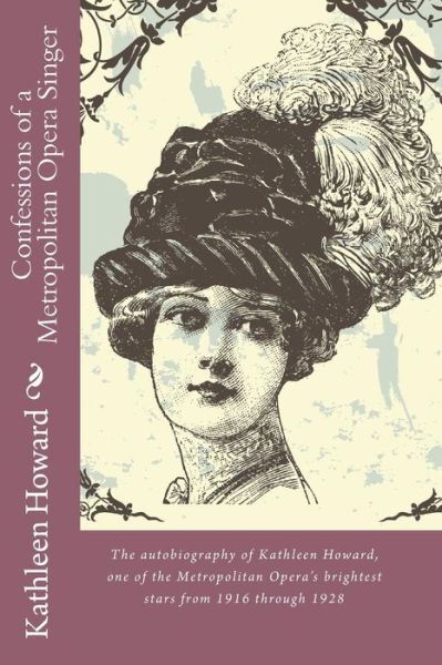 Confessions Of A Metropolitan Opera Singer