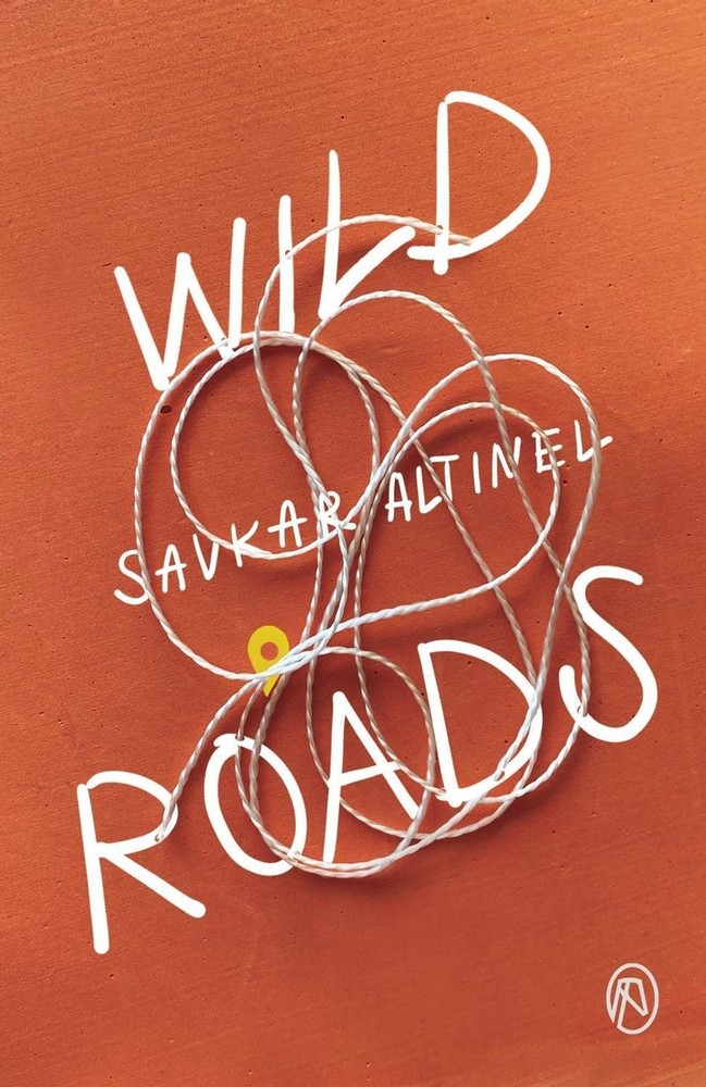 Wild Roads by Savkar Altinel (English) Paperback Book