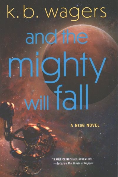 And the Mighty Will Fall, Paperback by Wagers, K. B., Like New Used, Free shi...